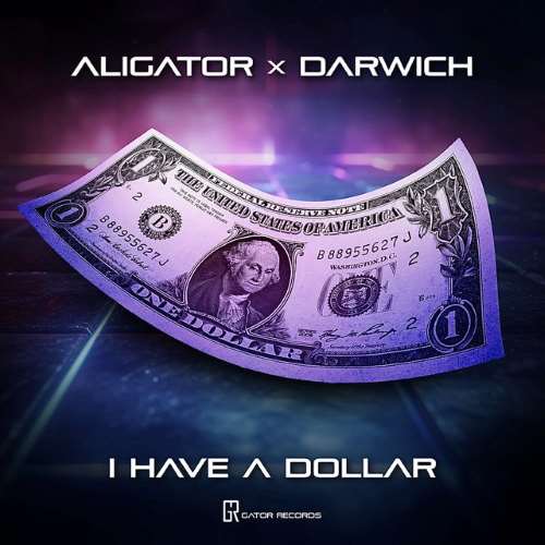 آهنگ DJ Aligator به نام I Have A Dollar