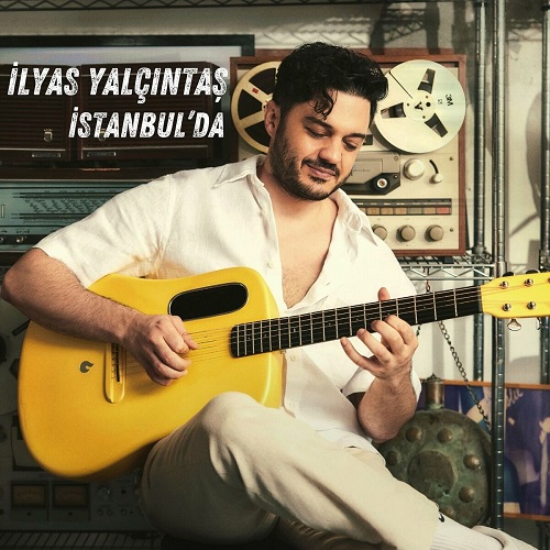 آهنگ Ilyas Yalcintas به نام Istanbul da