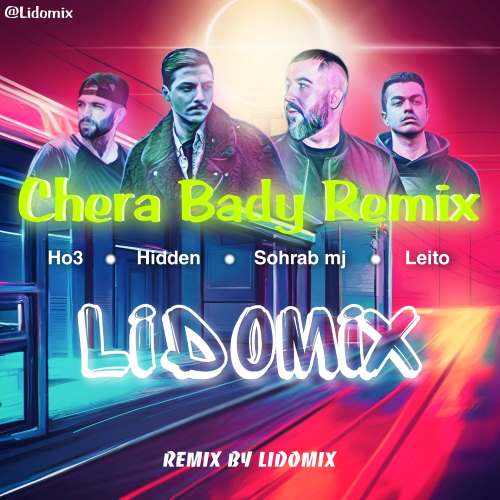 ریمیکس رپی چرا بدی (Lidomix) حصین و هیدن و ام جی